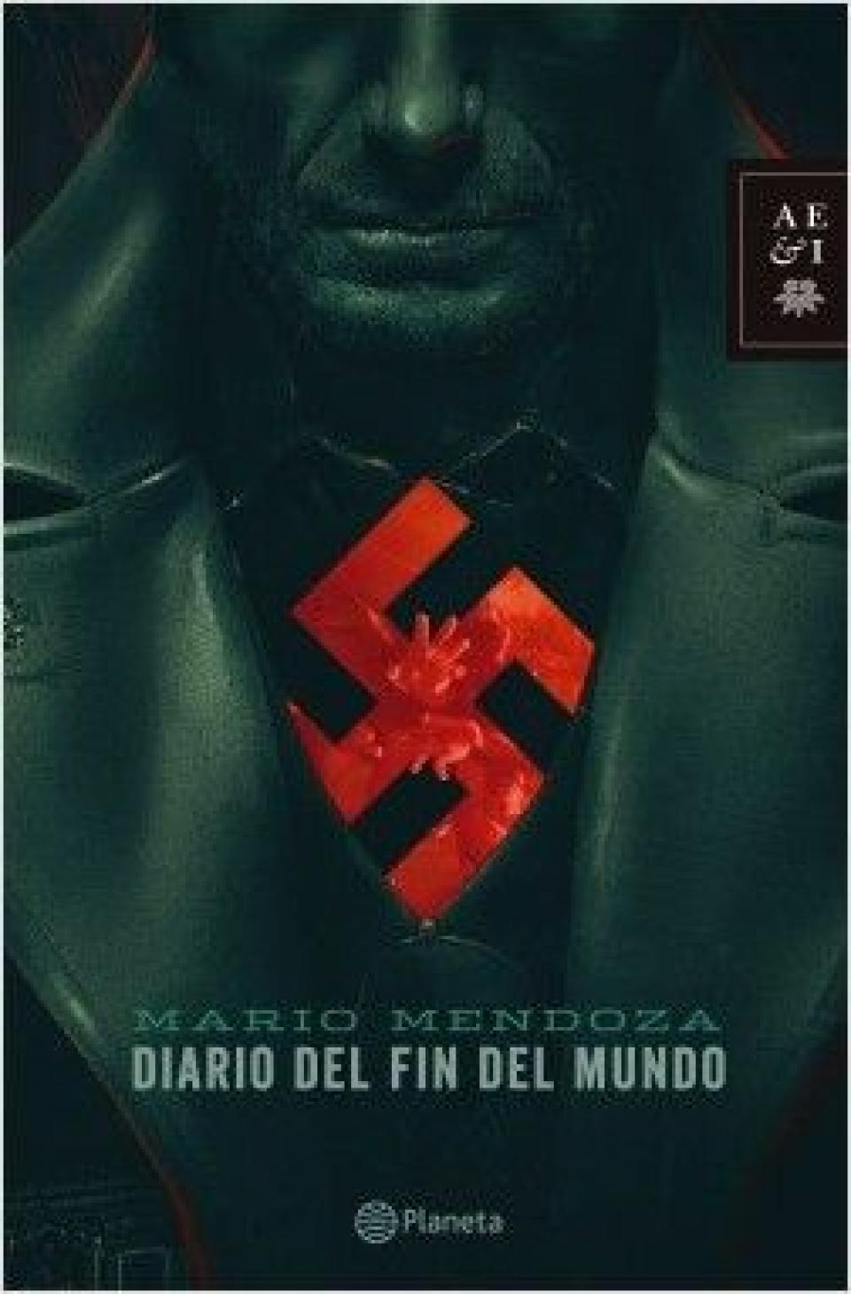 &quot;Diario del fin del mundo&quot; de Mario Mendoza: metaficción y abismo en tiempos oscuros